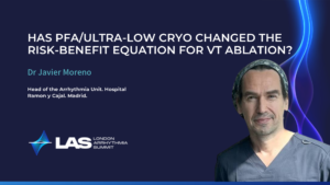 Has PFA/Ultra-low Cryo Changed The Risk - Benefit Equation For VT Ablation?